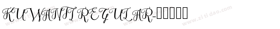 KUWANTI REGULAR字体转换